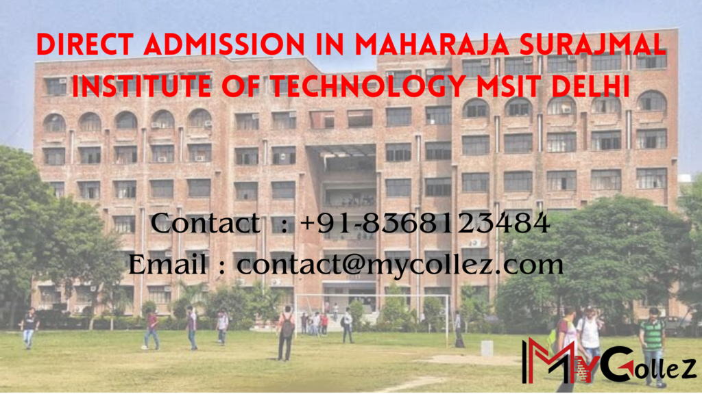 Direct-Admission-in-Maharaja-surajmal-Institute-of-Technology-MSIT-Delhi